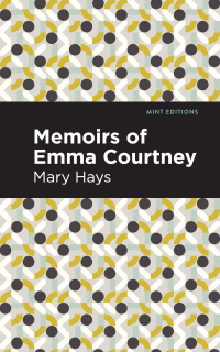 Cover image: Memoirs of Emma Courtney 9781513275994