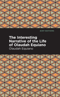 Omslagafbeelding: The Interesting Narrative of the Life of Olaudah Equiano 9781513271026