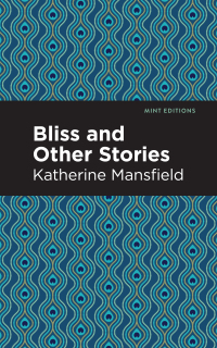 Cover image: Bliss, and Other Stories 9781513271194