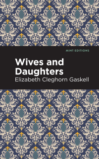 Imagen de portada: Wives and Daughters 9781513271354