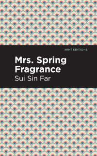 Cover image: Mrs. Spring Fragrance 9781513271866