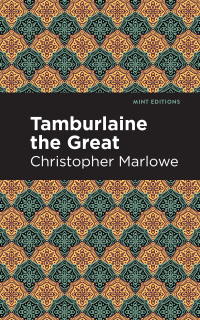 Imagen de portada: Tamburlaine the Great 9781513272030