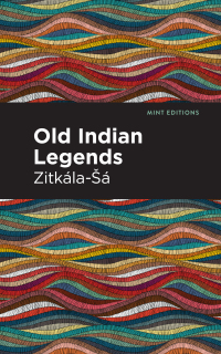 Imagen de portada: Old Indian Legends 9781513278292