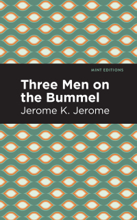 Cover image: Three Men on the Bummel 9781513278568