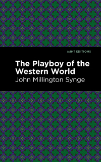 صورة الغلاف: The Playboy of the Western World 9781513298375