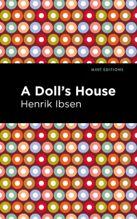 Cover image: A Doll's House 9781513279404