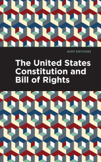 Imagen de portada: The United States Constitution and Bill of Rights 9781513279626