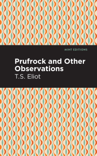 صورة الغلاف: Prufrock and Other Observations 9781513279688