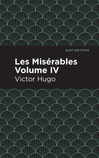 Titelbild: Les Miserables Volume IV 9781513279794