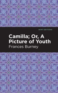 Imagen de portada: Camilla; Or, A Picture of Youth 9781513280011