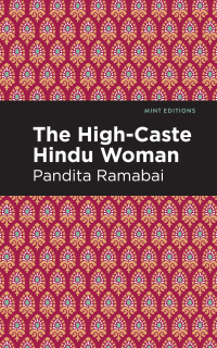 Cover image: The High-Caste Hindu Woman 9781513280103