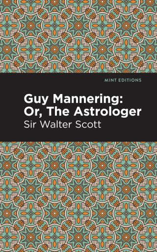 Titelbild: Guy Mannering; Or, The Astrologer 9781513285344