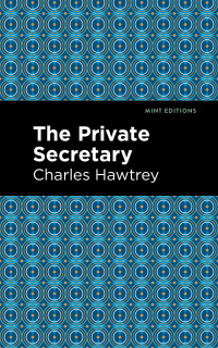 Cover image: The Private Secretary 9781513285634