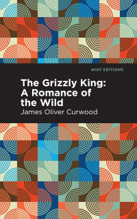 Cover image: The Grizzly King 9781513285733