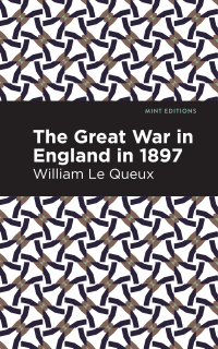 Cover image: The Great War in England in 1897 9781513286037