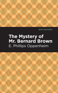 表紙画像: The Mystery of Mr. Benard Brown 9781513286228