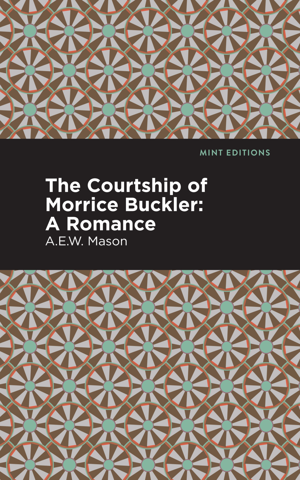 The Courtship of Morrice Buckler A Romance