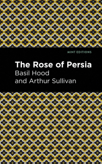 Cover image: The Rose of Persia 9781513281452