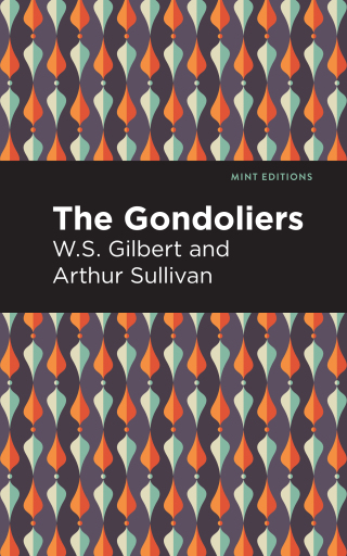 Cover image: The Gondoliers 9781513281476