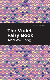 Cover image: The Violet Fairy Book 9781513281650