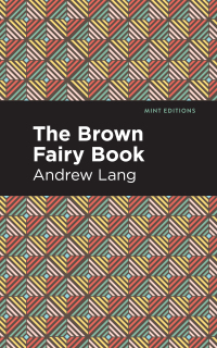 Cover image: The Brown Fairy Book 9781513281667