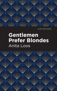 表紙画像: Gentlemen Prefer Blondes 9781513282251