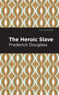 Imagen de portada: The Heroic Slave 9781513282589