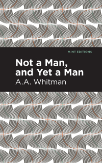 Cover image: Not a Man, and Yet a Man 9781513282619