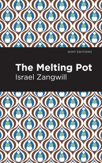 Cover image: The Melting Pot 9781513282763