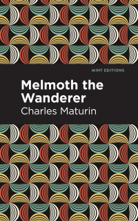 Cover image: Melmoth the Wanderer 9781513282824