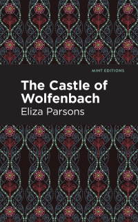 Cover image: The Castle of Wolfenbach 9781513282886