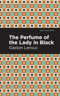 صورة الغلاف: The Perfume of the Lady in Black 9781513282947