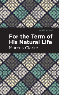 Cover image: For the Term of His Natural Life 9781513291079