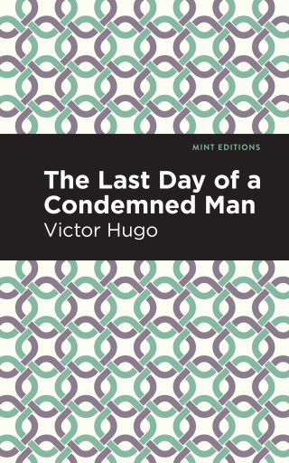 Cover image: The Last Day of a Condemned Man 9781513291390