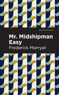 Imagen de portada: Mr. Midshipman Easy 9781513291444
