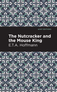 Cover image: The Nutcracker and the Mouse King 9781513291635