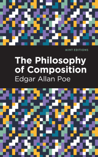 表紙画像: The Philosophy of Composition 9781513294629