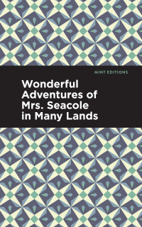 Imagen de portada: Wonderful Adventures of Mrs. Seacole in Many Lands 9781513291970
