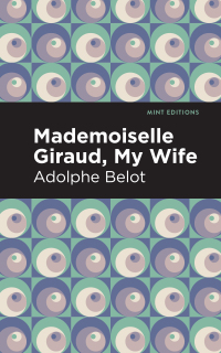 Cover image: Mademoiselle Giraud, My Wife 9781513295381
