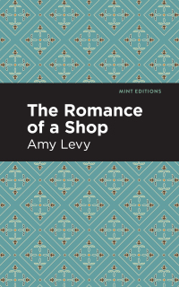 Cover image: The Romance of a Shop 9781513297316
