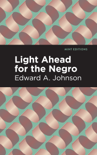 Cover image: Light Ahead for the Negro 9781513296838