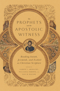 Imagen de portada: The Prophets and the Apostolic Witness 9781514000588