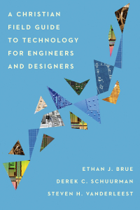 Imagen de portada: A Christian Field Guide to Technology for Engineers and Designers 9781514001004