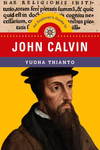 صورة الغلاف: An Explorer's Guide to John Calvin 9781514001264