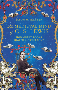 Omslagafbeelding: The Medieval Mind of C. S. Lewis 9781514001646