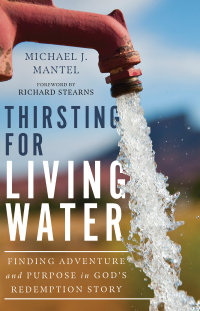Imagen de portada: Thirsting for Living Water 9781514002926