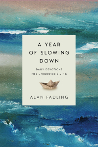 Cover image: A Year of Slowing Down 9781514003183