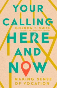 Cover image: Your Calling Here and Now 9781514003411