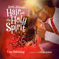 Cover image: Josey Johnson's Hair and the Holy Spirit 9781514003572