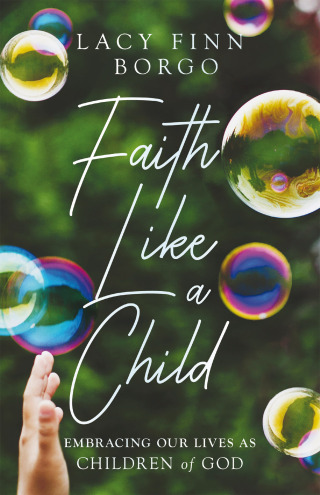 Cover image: Faith Like a Child 9781514003985